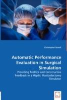 Automatic Performance Evaluation in Surgical Simulation