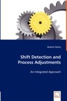 Shift Detection and Process Adjustments