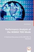 Performance Analysis of the WiMAX TDD Mode