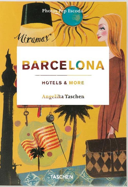 Barcellona hotels & more. Ediz. illustrata - copertina