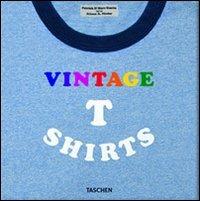 Vintage t-shirt. Ediz. italiana, spagnola e portoghese - Marc Guetta,Patrick Guetta,Alison A. Nieder - copertina