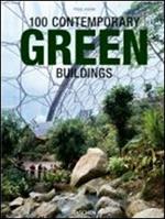 100 contemporary green buildings. Ediz. italiana, spagnola e portoghese