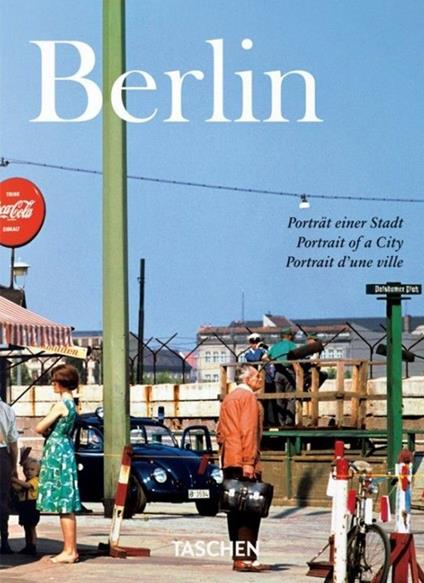 Berlin. Portrait of a city. Ediz. italiana, spagnola e portoghese - Hans C. Adam - copertina