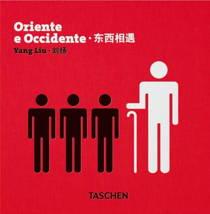 Oriente e occidente. Ediz. italiana, inglese e cinese - Yang Liu - copertina