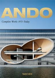 Ando. Complete works 1975-today . Ediz. italiana, spagnola e portoghese. 40th Anniversary Edition