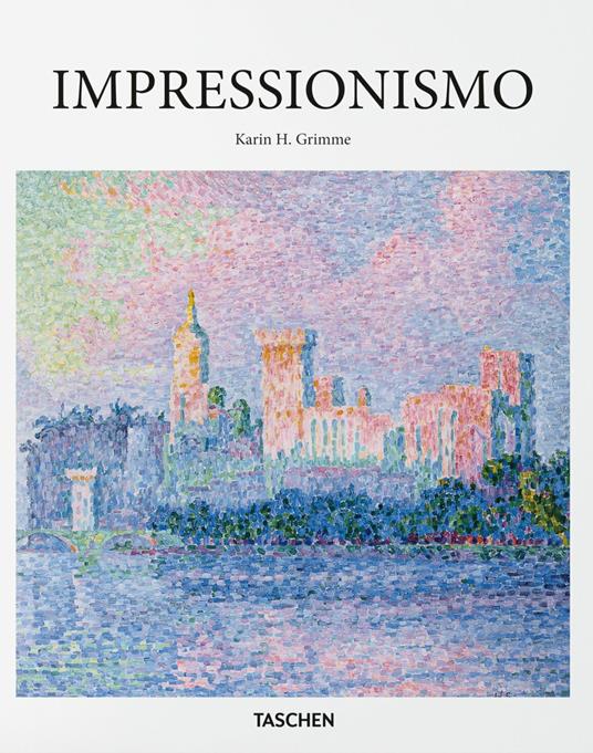 Impressionismo - Karin H. Grimme - Libro - Taschen - Basic Art