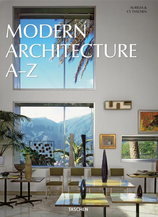 Modern architecture A-Z. Ediz. illustrata - Libro - Taschen - Bibliotheca  Universalis | Feltrinelli