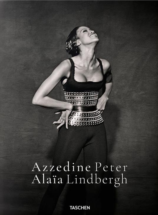 Azzedine Alaïa Peter Lindbergh. Ediz. inglese, francese e tedesca - copertina