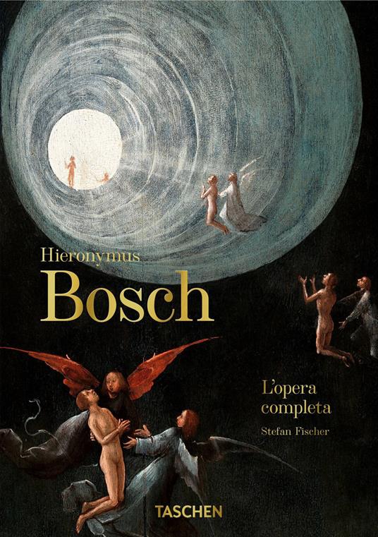 Hieronymus Bosch. L'opera completa. 40th Anniversary Edition - Stefan Fischer - copertina