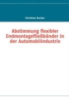 Abstimmung flexibler Endmontagefließbänder in der Automobilindustrie