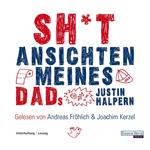 Sh*t - Ansichten meines Dads