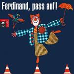 Clown Ferdinand – Pass auf! -