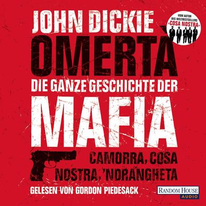 Omertà. Die ganze Geschichte der Mafia