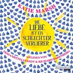 Die Liebe ist ein schlechter Verlierer