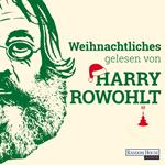 Weihnachtliches gelesen von Harry Rowohlt