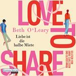 Love to share – Liebe ist die halbe Miete