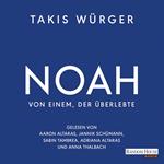 Noah – Von einem, der überlebte