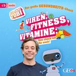 Checker Tobi - Der große Gesundheits-Check: Viren, Fitness, Vitamine - Das check ich für euch!