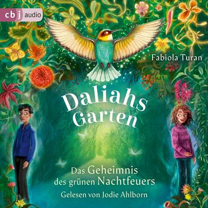 Daliahs Garten - Das Geheimnis des grünen Nachtfeuers