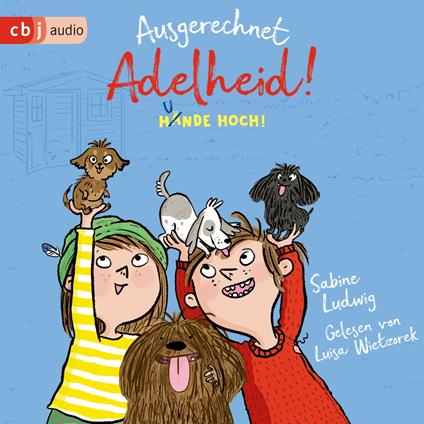 Ausgerechnet Adelheid! - Hunde hoch!