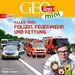 GEOLINO MINI: Alles über Polizei, Feuerwehr und Rettung