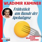 Frühstück am Rande der Apokalypse