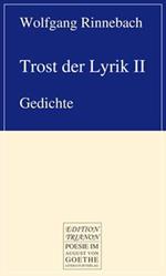 Trost der Lyrik II