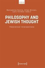 Philosophy and Jewish Thought: Theoretical Intersections