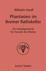 Phantasien im Bremer Rathskeller