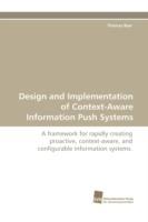 Design and Implementation of Context-Aware Information Push Systems