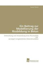 Ein Beitrag zur Modellierung der Rissbildung in Beton