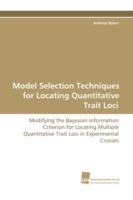 Model Selection Techniques for Locating Quantitative Trait Loci