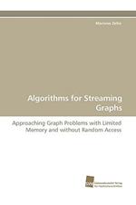 Algorithms for Streaming Graphs