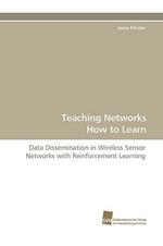 Teaching Networks How to Learn