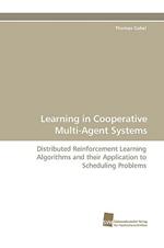 Learning in Cooperative Multi-Agent Systems