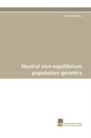 Neutral non-equilibrium population genetics