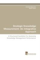 Strategic Knowledge Measurement: An Integrative Approach