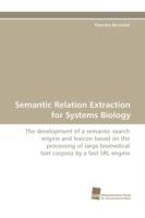 Semantic Relation Extraction for Systems Biology