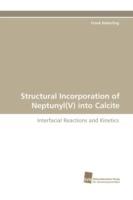 Structural Incorporation of Neptunyl(V) into Calcite