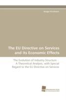 The EU Directive on Services and its Economic Effects