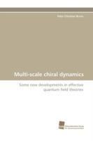 Multi-scale chiral dynamics