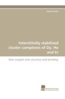 Interstitially Stabilized Cluster Complexes of Dy, Ho and Er