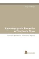 Some Asymptotic Properties of Stochastic Flows