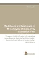 Models and methods used in the analysis of microarray expression data