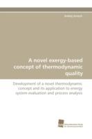 A Novel Exergy-Based Concept of Thermodynamic Quality