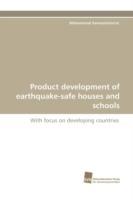 Product Development of Earthquake-Safe Houses and Schools