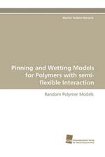 Pinning and Wetting Models for Polymers with semi-flexible Interaction