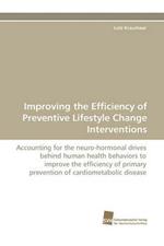 Improving the Efficiency of Preventive Lifestyle Change Interventions