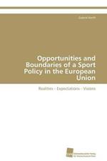 Opportunities and Boundaries of a Sport Policy in the European Union