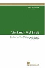 Viel Land - Viel Streit